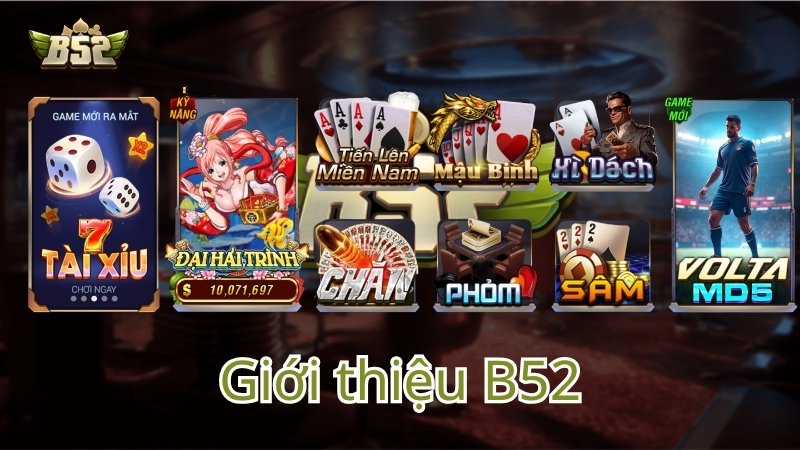 Giới thiệu B52 Club - Giá trị nổi bật tạo thương hiệu